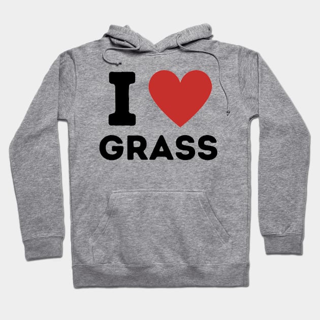 I Love Grass Simple Heart Design Hoodie by Word Minimalism